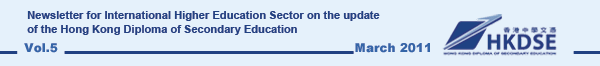 Newsletter for international Higher Education Sector on the update of the Hong Kong Diploma of Secondary Education - Issue 5